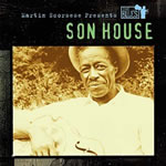 Martin Scorsese Presents the Blues - Son House